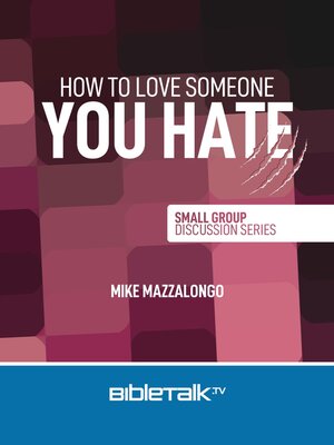 cover image of How to Love Someone You Hate